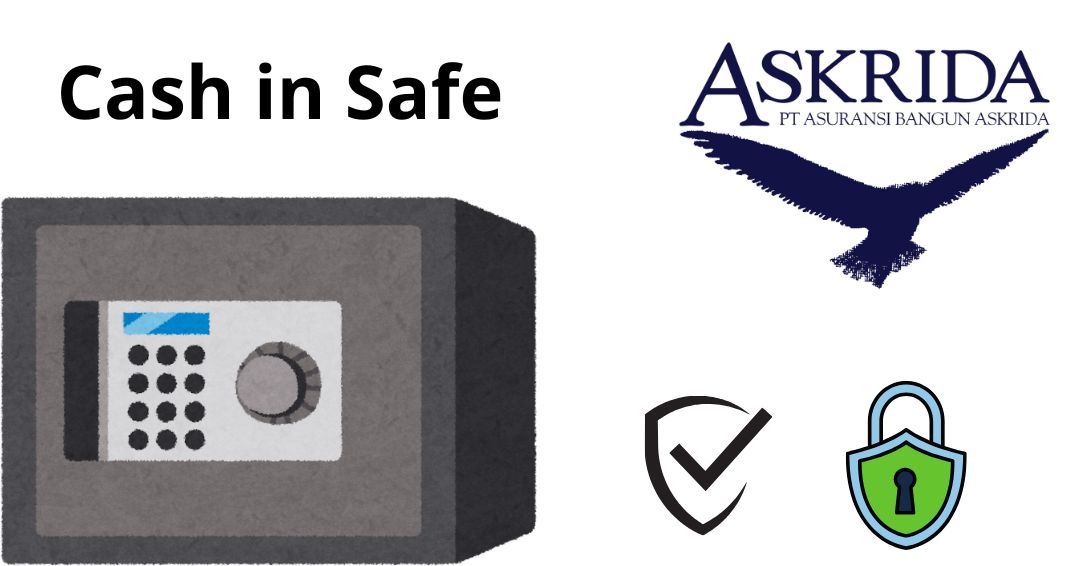 Asuransi Cash in Safe : Perlindungan Uang di Brankas oleh Askrida